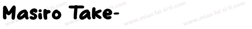 Masiro Take字体转换
